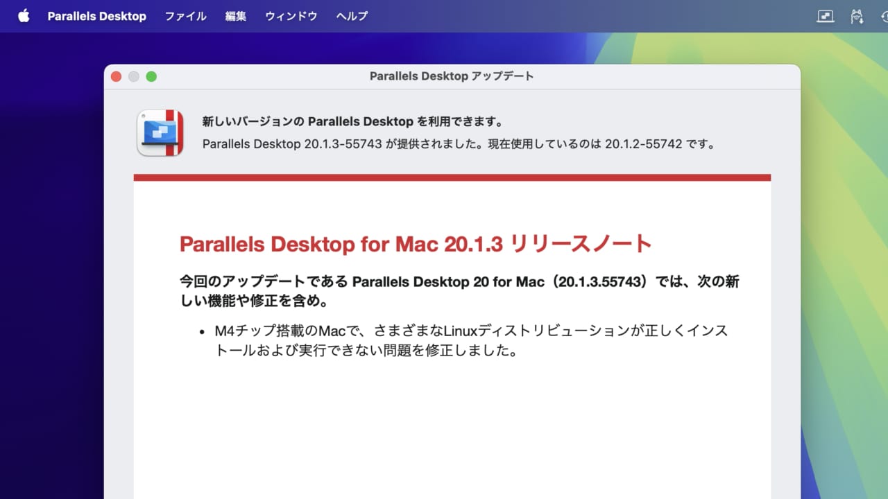 Parallels 发布“Parallels Desktop 20 for Mac v20.1.3”，修复了 Linux 虚拟机无法在配备 Apple M4 芯片的 Mac 上安装和正确运行的问题。