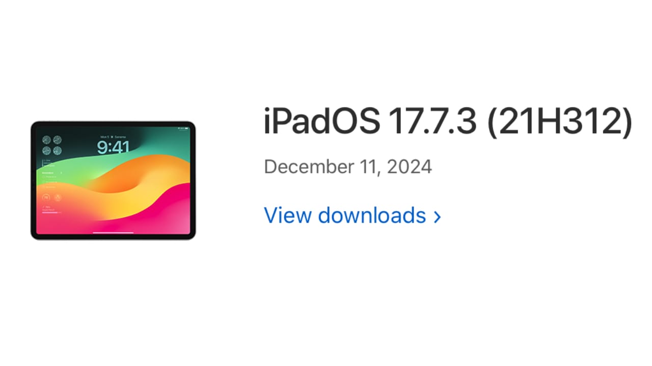 Apple 发布了 iPadOS 17.7.3，修复了旧款 iPad Pro 和 iPad（第六代）的多个漏洞。